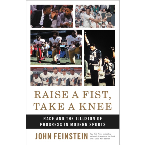 Not Stated Raise a Fist, Take a Knee : Race and the Illusion of Progress in Modern Sports (häftad, eng)