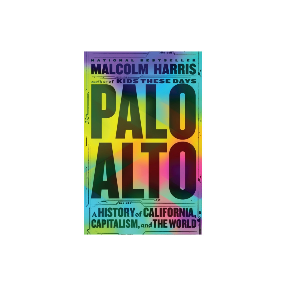 Produktbild för Palo Alto : A History of California, Capitalism, and the World (häftad, eng)