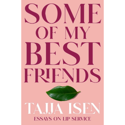 Not Stated Some of My Best Friends (häftad, eng)