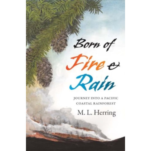 Yale university press Born of Fire and Rain (inbunden, eng)