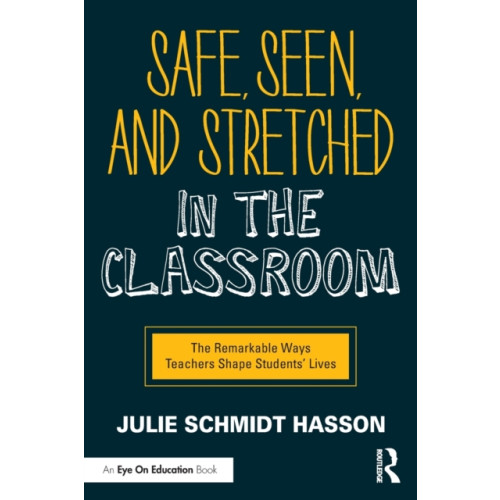 Taylor & francis ltd Safe, Seen, and Stretched in the Classroom (häftad, eng)