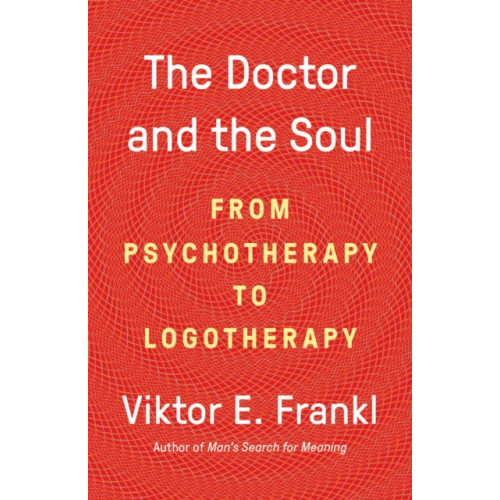 Not Stated The Doctor and the Soul (häftad, eng)