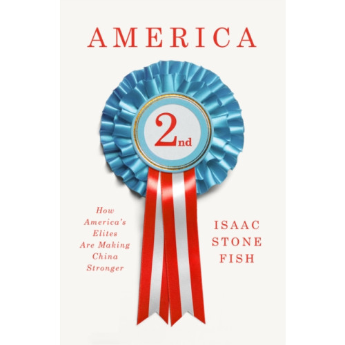 Not Stated America Second (häftad, eng)