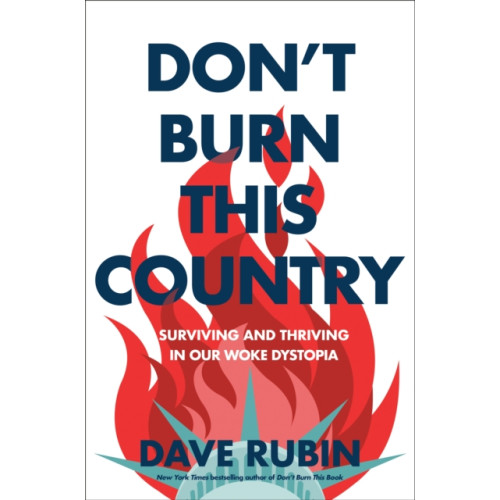 Not Stated Don't Burn This Country (häftad, eng)