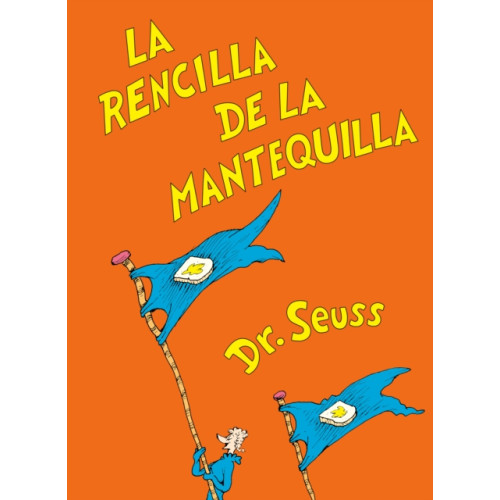 Not Stated La rencilla de la mantequilla (The Butter Battle Book Spanish Edition) (häftad, eng)