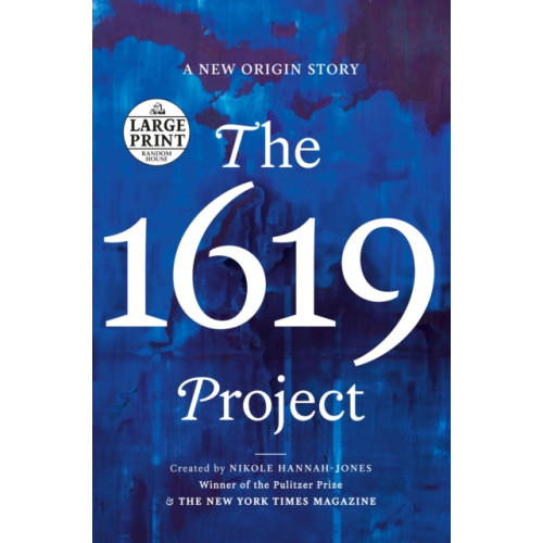 Not Stated The 1619 Project (häftad, eng)