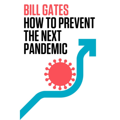 Not Stated How to Prevent the Next Pandemic (häftad, eng)