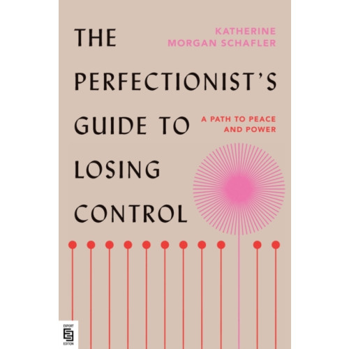 Not Stated The Perfectionist's Guide to Losing Control (häftad, eng)