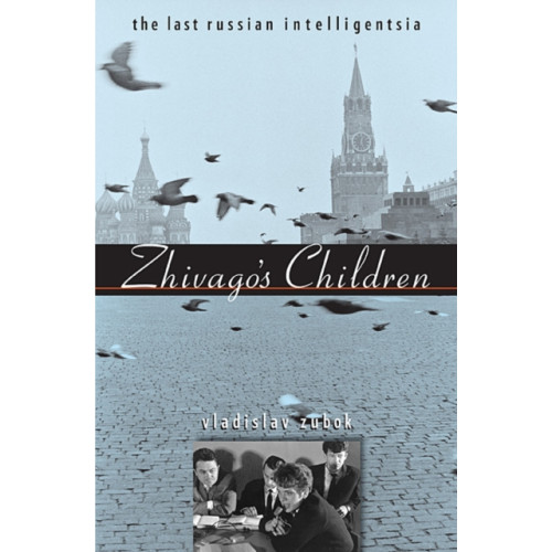 Harvard university press Zhivago's Children (häftad, eng)