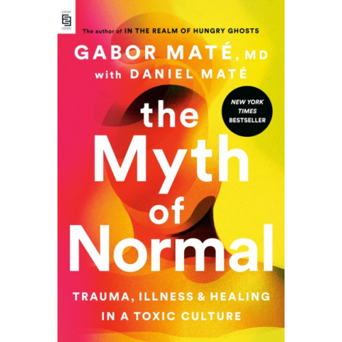 Not Stated The Myth of Normal (EXP) (häftad, eng)