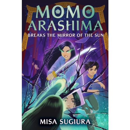Not Stated Momo Arashima Breaks the Mirror of the Sun (häftad, eng)