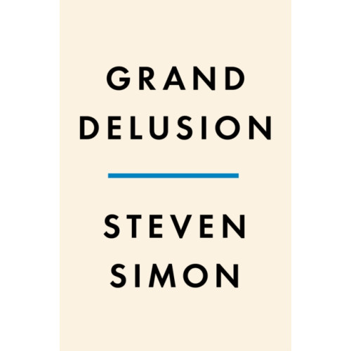 Not Stated Grand Delusion (häftad, eng)