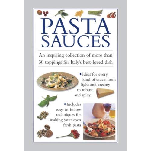 Anness publishing Pasta Sauces (inbunden, eng)