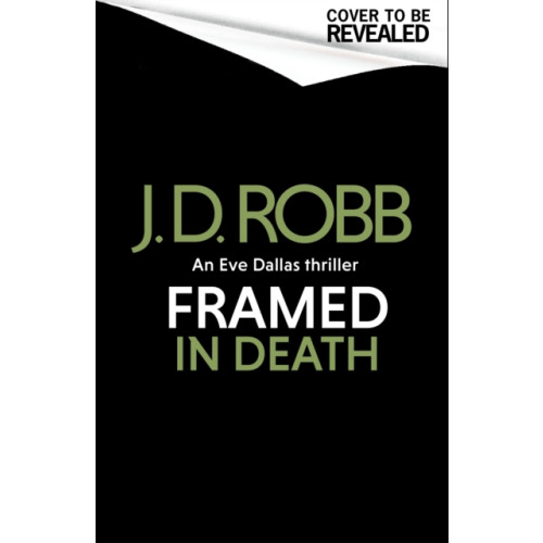 Little, Brown Book Group Framed In Death: An Eve Dallas thriller (In Death 61) (inbunden, eng)