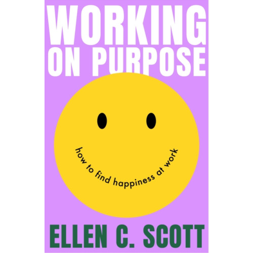 Little, Brown Book Group Working on Purpose (häftad, eng)