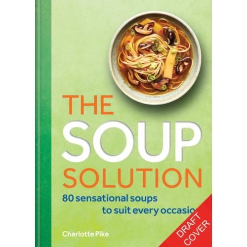 Octopus publishing group The Soup Solution (inbunden, eng)