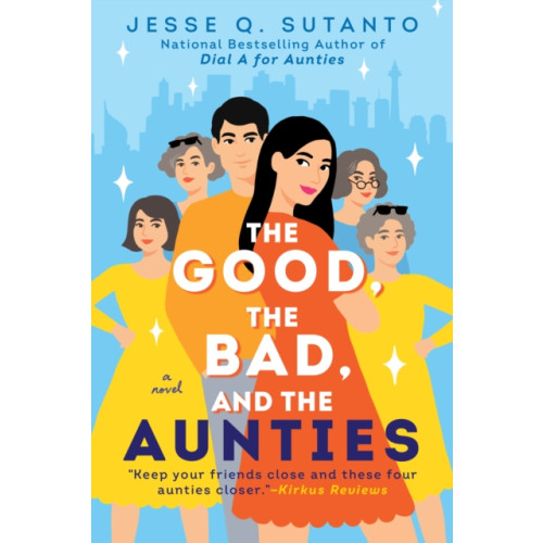 Not Stated The Good, the Bad, and the Aunties (häftad, eng)