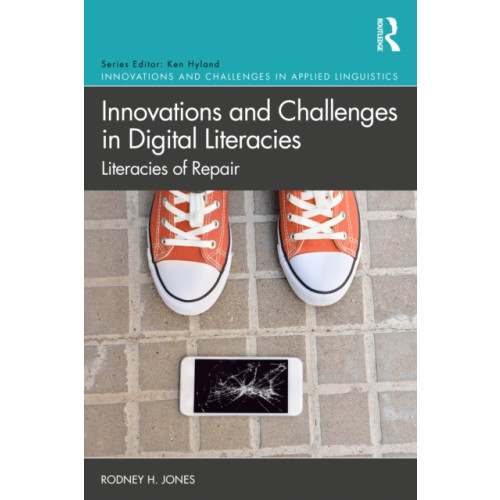 Taylor & francis ltd Innovations and Challenges in Digital Literacies (häftad, eng)