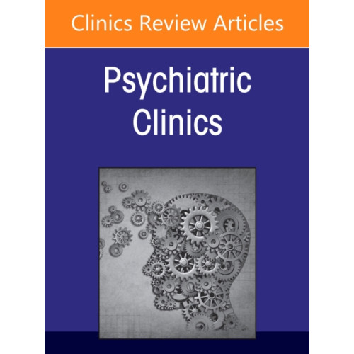 Elsevier Health Sciences Acceptance and Commitment Therapy for Psychiatric Disorders, An Issue of Psychiatric Clinics of North America (inbunden, eng)