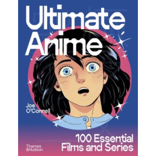 Thames & Hudson Ltd Ultimate Anime (inbunden, eng)