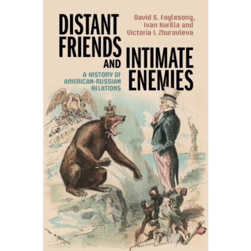 Cambridge University Press Distant Friends and Intimate Enemies (inbunden, eng)