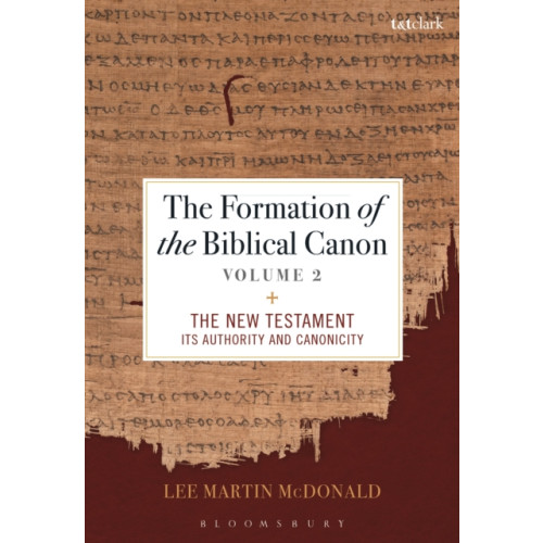 Bloomsbury Publishing PLC The Formation of the Biblical Canon: Volume 2 (häftad, eng)