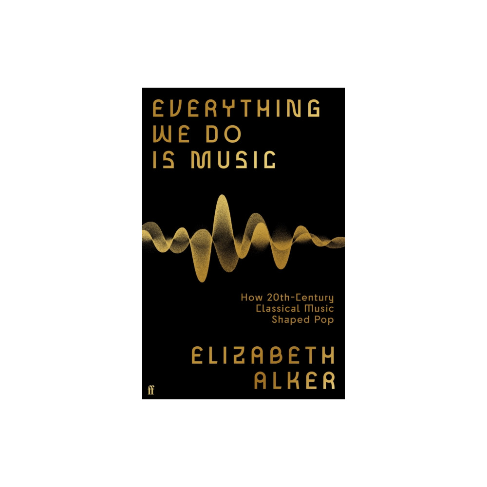 Produktbild för Everything We Do is Music (inbunden, eng)