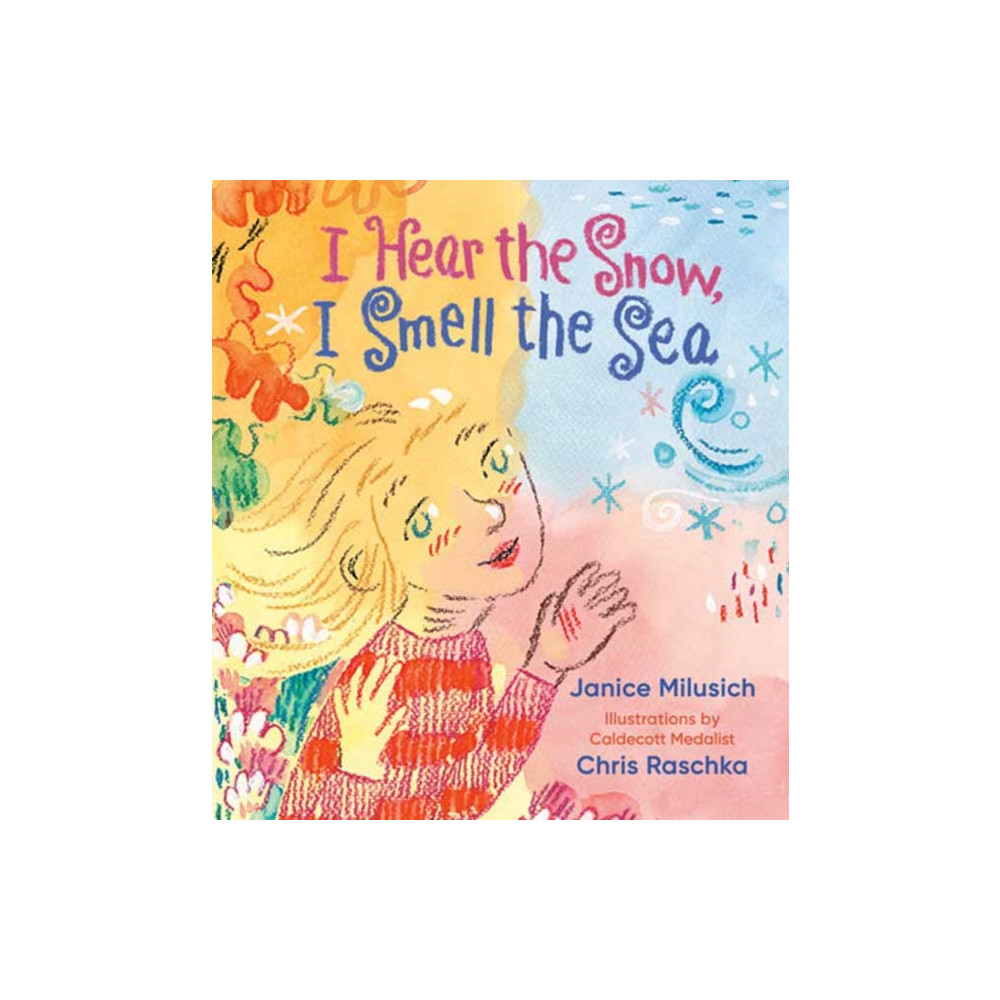 Produktbild för I Hear the Snow, I Smell the Sea (inbunden, eng)