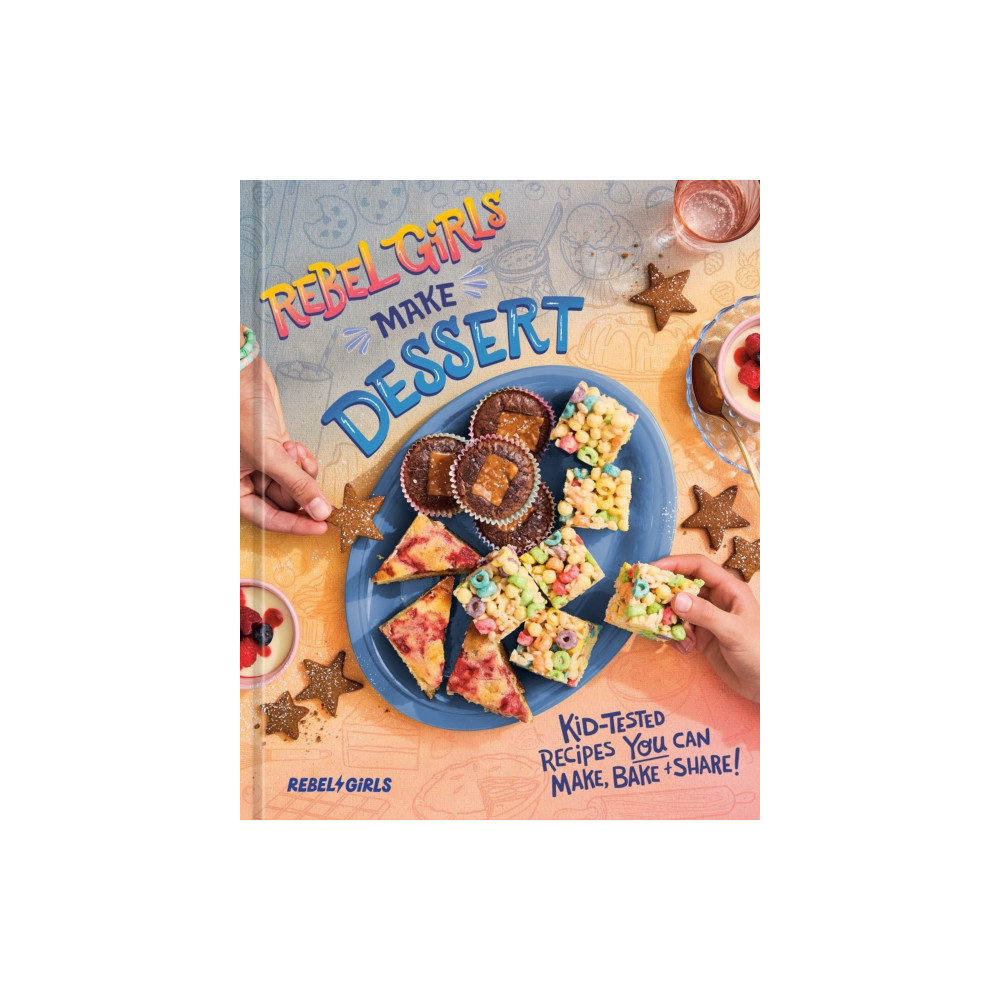 Produktbild för Rebel Girls Make Dessert (häftad, eng)