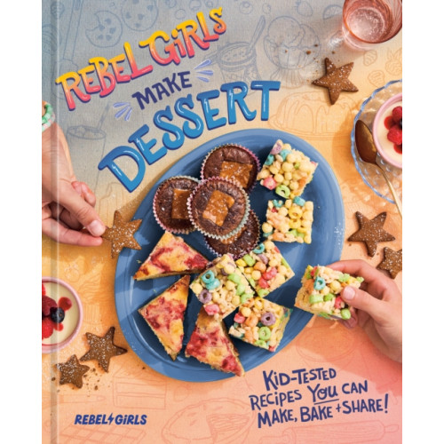 Not Stated Rebel Girls Make Dessert (häftad, eng)