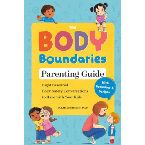 Random House USA Inc The Body Boundary Parenting Guide (häftad, eng)