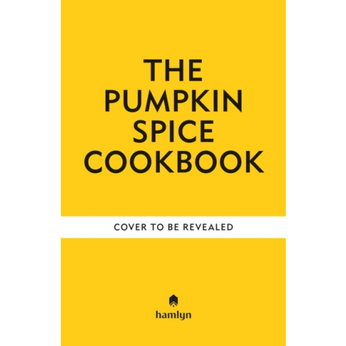 Octopus publishing group A Pumpkin Spice Cookbook (inbunden, eng)