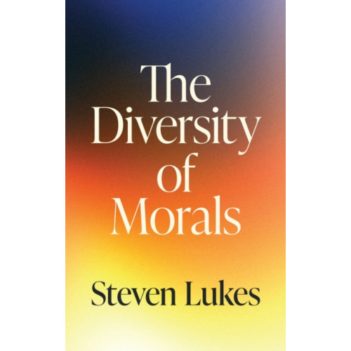 Princeton University Press The Diversity of Morals (inbunden, eng)