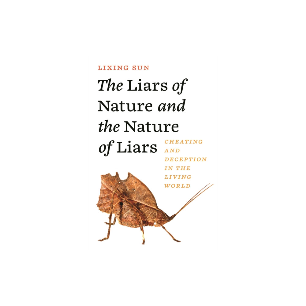 Produktbild för The Liars of Nature and the Nature of Liars (häftad, eng)