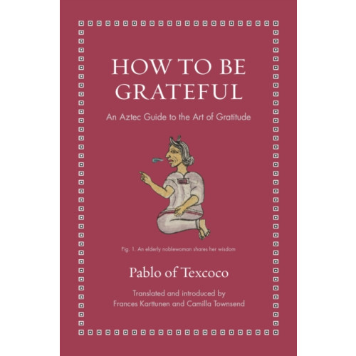 Princeton University Press How to Be Grateful (inbunden, eng)