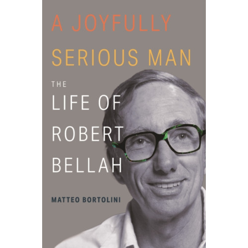 Princeton University Press A Joyfully Serious Man (häftad, eng)