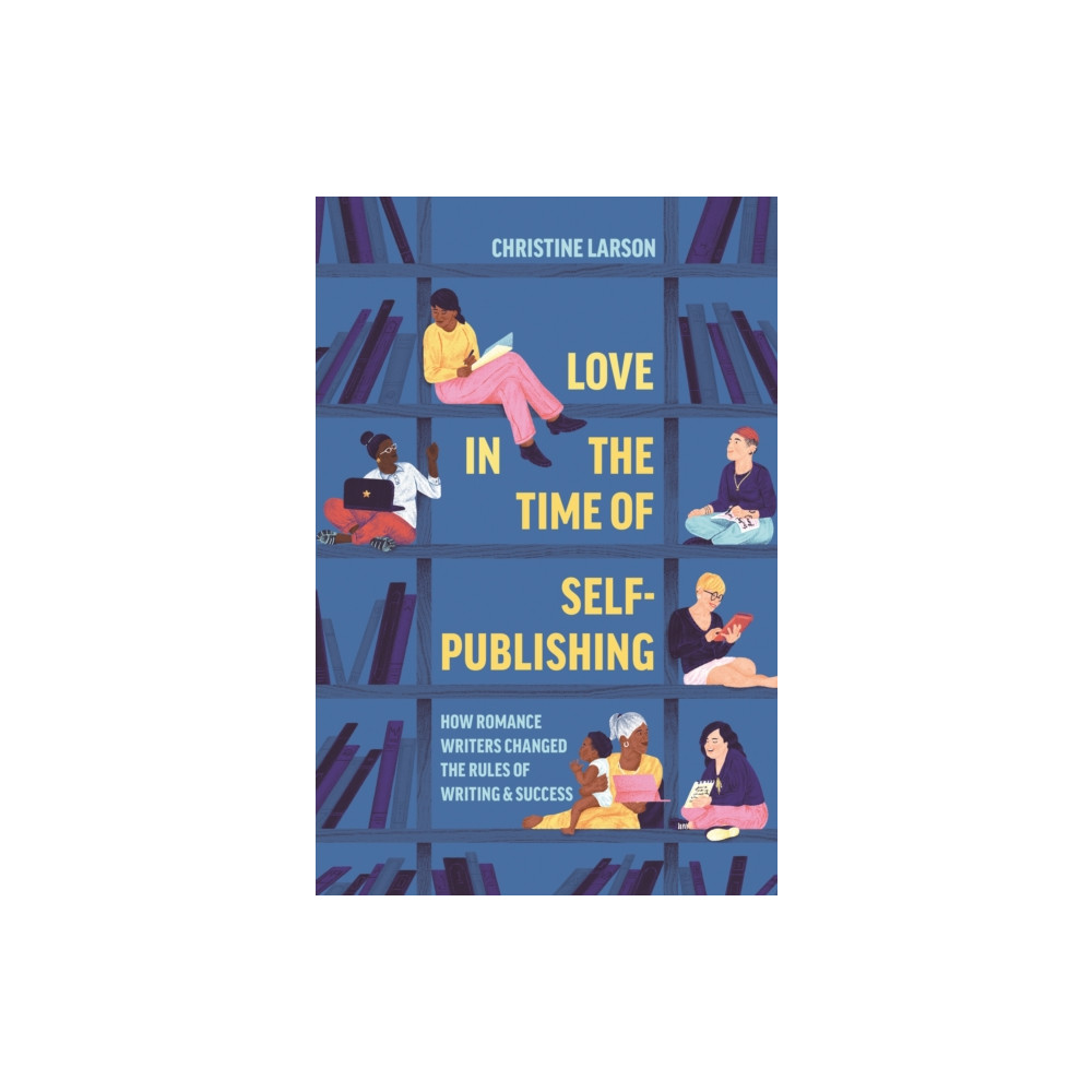 Produktbild för Love in the Time of Self-Publishing (häftad, eng)