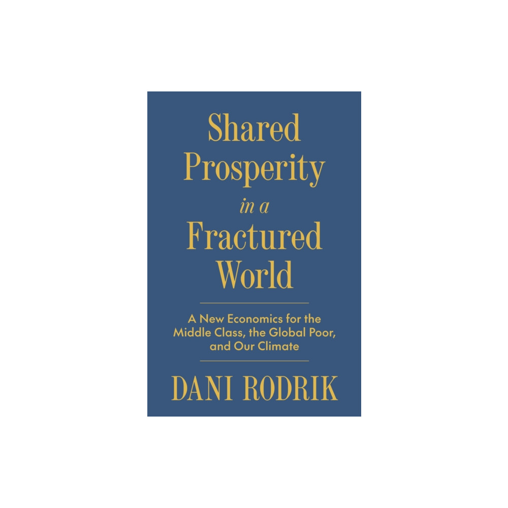 Produktbild för Shared Prosperity in a Fractured World (inbunden, eng)