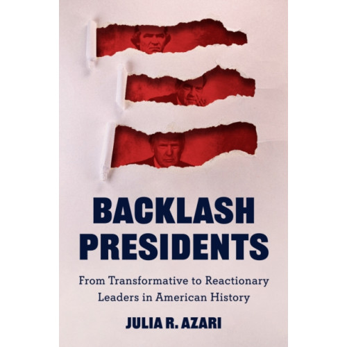 Princeton University Press Backlash Presidents (inbunden, eng)