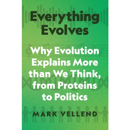Princeton University Press Everything Evolves (inbunden, eng)