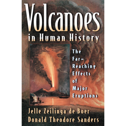Princeton University Press Volcanoes in Human History (häftad, eng)