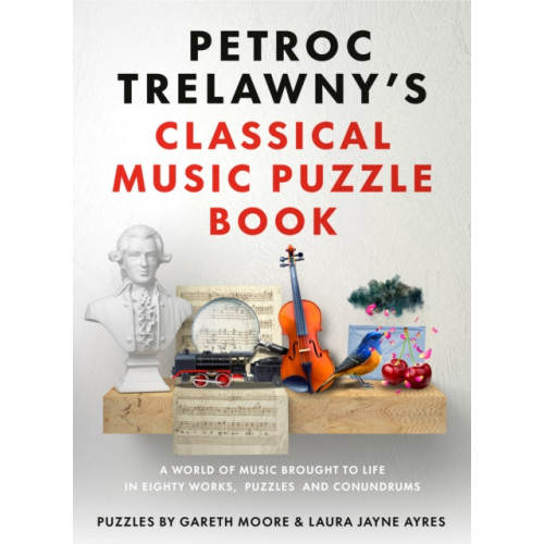 Quarto Publishing Plc Petroc Trelawny's Classical Music Puzzle Book (häftad, eng)