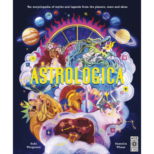 Quarto Publishing Plc Astrologica (inbunden, eng)