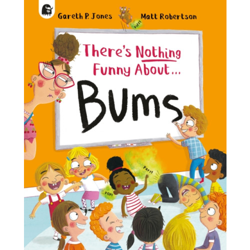 Quarto Publishing Plc There's Nothing Funny About Bums (häftad, eng)
