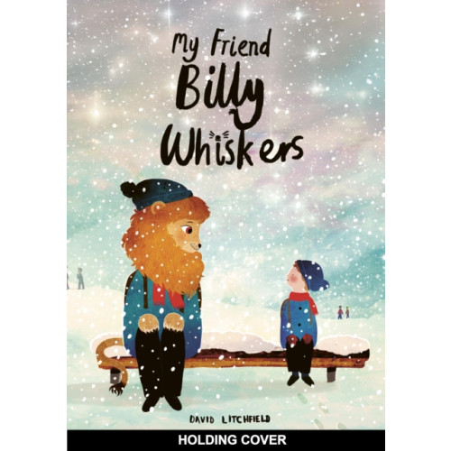 Quarto Publishing Plc My Friend, Billy Whiskers (inbunden, eng)