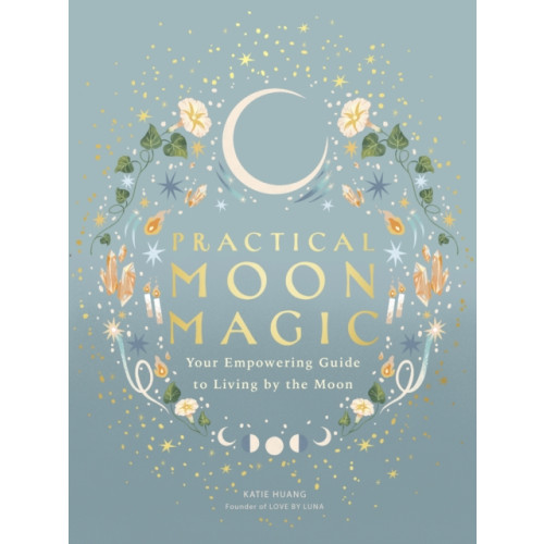 Quarto Publishing Plc Practical Moon Magic (inbunden, eng)