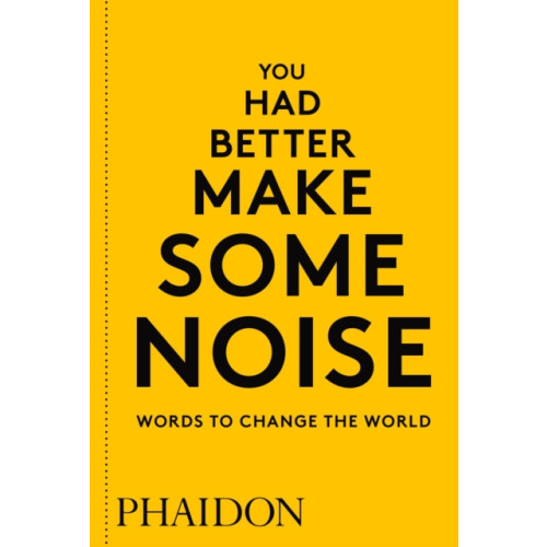 Phaidon Press Ltd You Had Better Make Some Noise (häftad, eng)