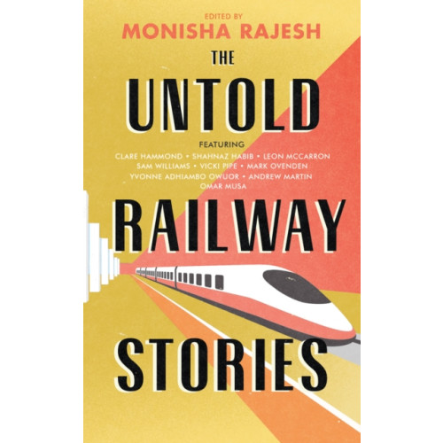 Duckworth Books The Untold Railway Stories (inbunden, eng)