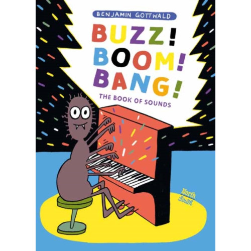 North-South Books Buzz! Boom! Bang! (inbunden, eng)