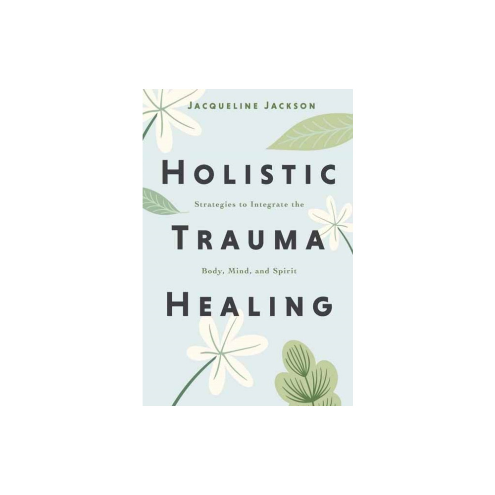 Produktbild för Holistic Trauma Healing (häftad, eng)